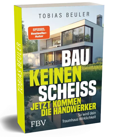 Buchcover: Bau keinen Scheiss – Die Hausbau-Masterclass von Tobias Beuler